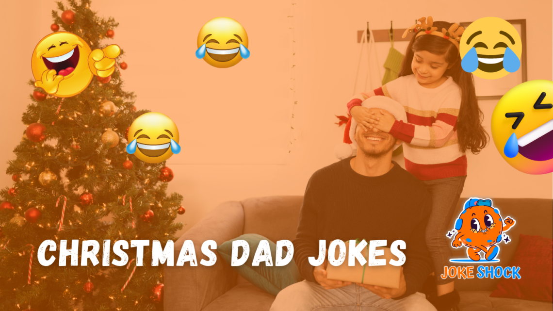 Hilarious Christmas Dad Jokes to Make Your Holidays Extra Merry!