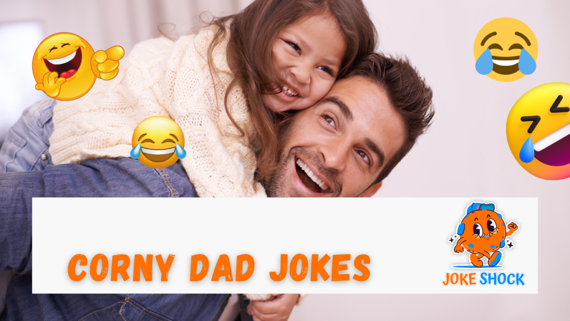 Corny Dad Jokes