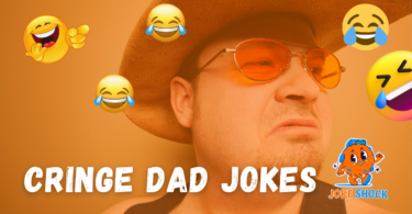 Cringe Dad Jokes That Are So Bad, They’re Hilarious!