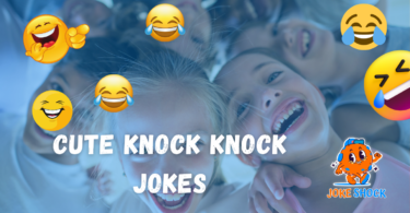 Cute Knock Knock Jokes to Make You Laugh and Feel Loved!