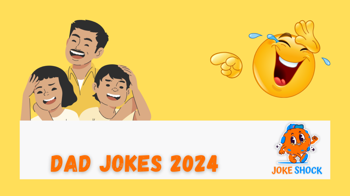 Dad Jokes 2024