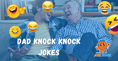 Dad Knock Knock Jokes: The Best, Funniest, and Corny Classics for Every Occasion