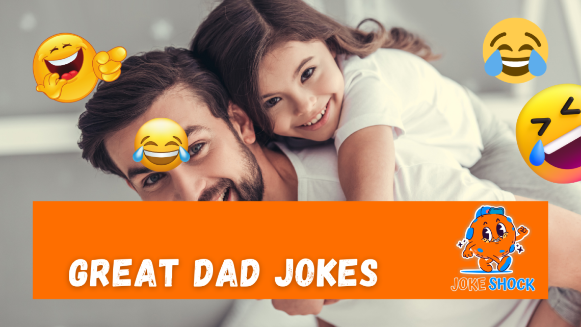 Great Dad Jokes