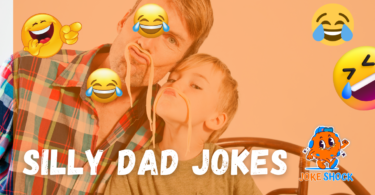 The Funniest Silly Dad Jokes to Keep You Laughing!